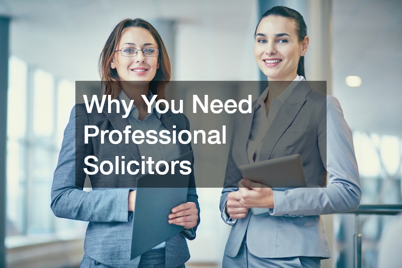 Why You Need Professional Solicitors