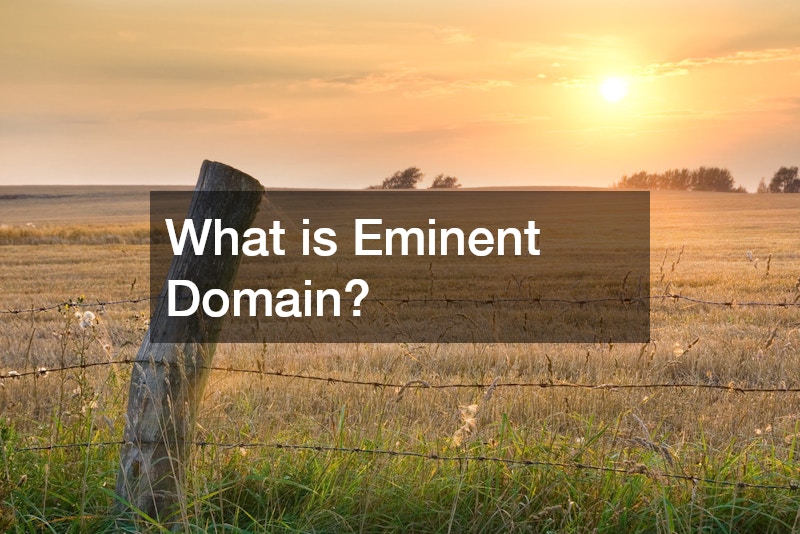 What is Eminent Domain?